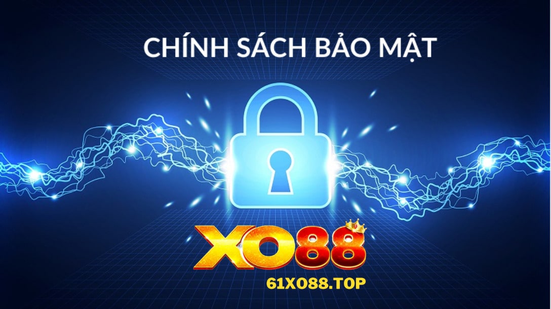 Chính sách bảo mật XO88 Chính sách bảo mật XO88
